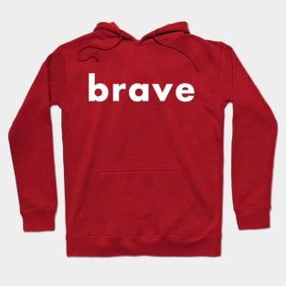 brave Hoodie